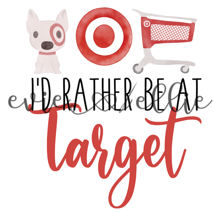 I'd Rather Be At Target Sub