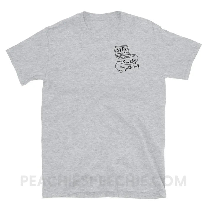 SLPs Can Do Virtually Anything Classic Tee - Sport Grey / S - T-Shirts & Tops peachiespeechie.com