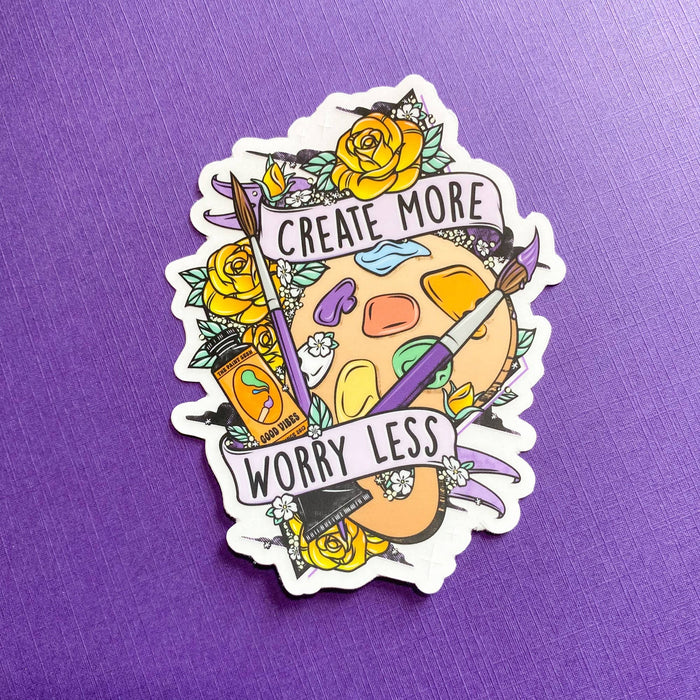 Create More Worry Less Sticker Transparent | Artist Decal