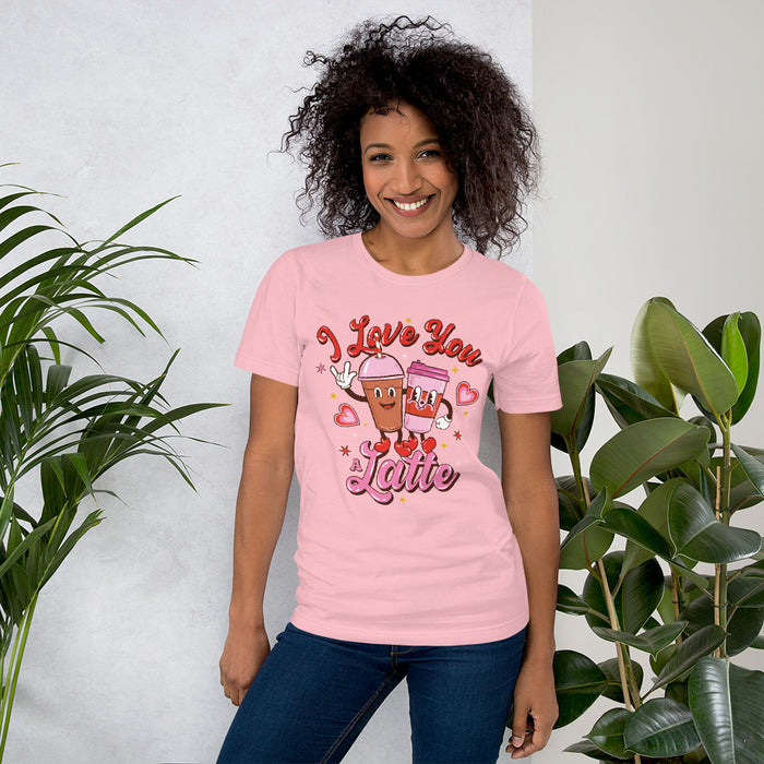 I Love You A Latte Valentines Shirt