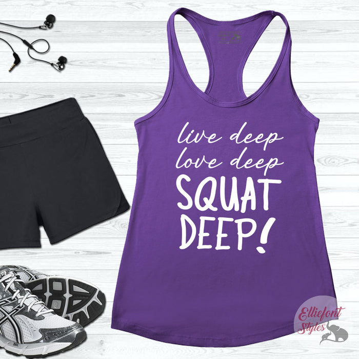Live Deep Love Deep Squat Deep Workout Tank Top