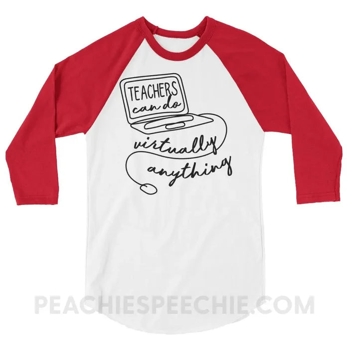 Teachers Can Do Virtually Anything Baseball Tee - White/Red / XS - T-Shirts & Tops peachiespeechie.com