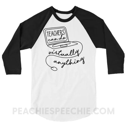 Teachers Can Do Virtually Anything Baseball Tee - White/Black / XS - T-Shirts & Tops peachiespeechie.com