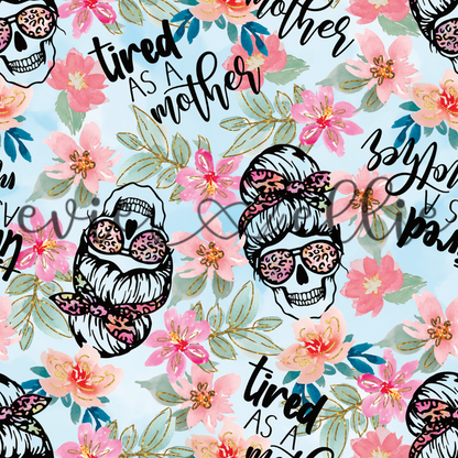 Tired as a Mother-- Multiple Colors